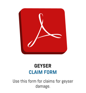 GEYSER CLAIM FORM Use this form for claims for geyser damage.
